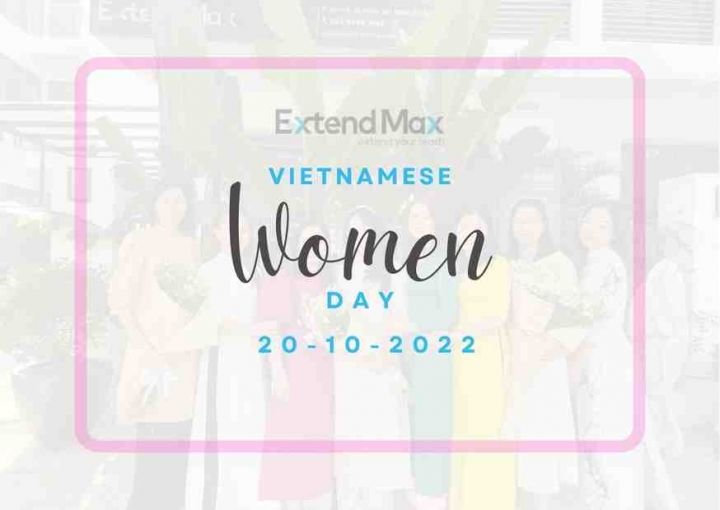Kỷ niệm ngày Phụ nữ Việt Nam 2022 cùng ExtendMax